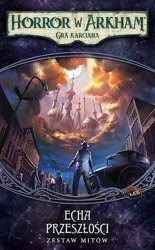 Horror w Arkham LCG: Echa Przeszłości