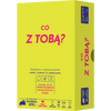 Co z Tobą?
